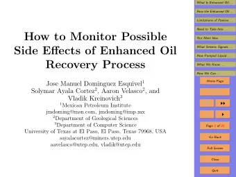 How to Monitor Possible  Our Main Idea  Side Effects of Enhanced Oil  What Seismic Signals . . .
