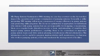 HI   s Pump Syste ms Op timiza tio n (PSO) tra ining is a o ne -da y o ve rvie w o n the fa c to
