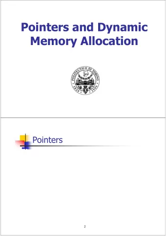 Pointers and Dynamic  Memory Allocation  Pointers  2  Pointers  Pointer-type variables allow
