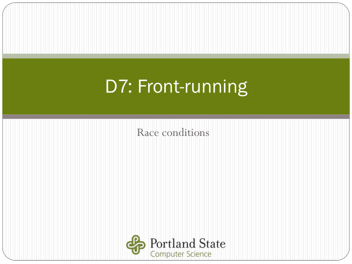d7 front running