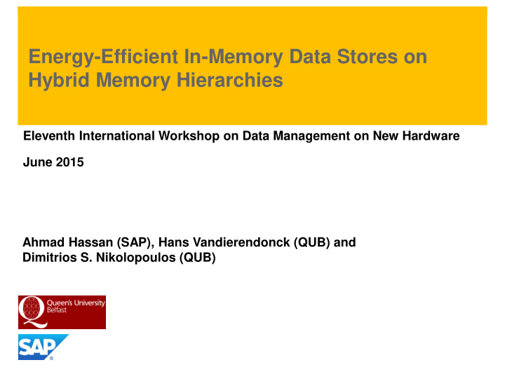 energy efficient in memory data stores on hybrid memory