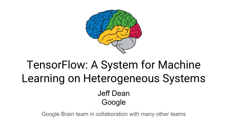 tensorflow a system for machine learning on heterogeneous