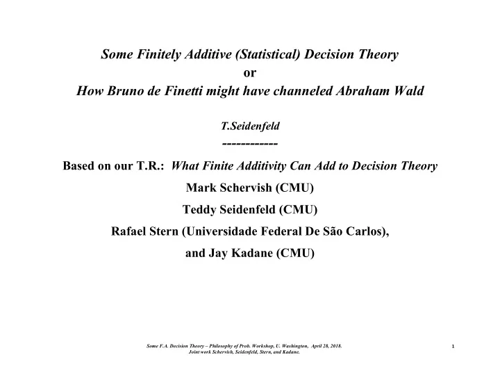 some finitely additive statistical decision theory or how