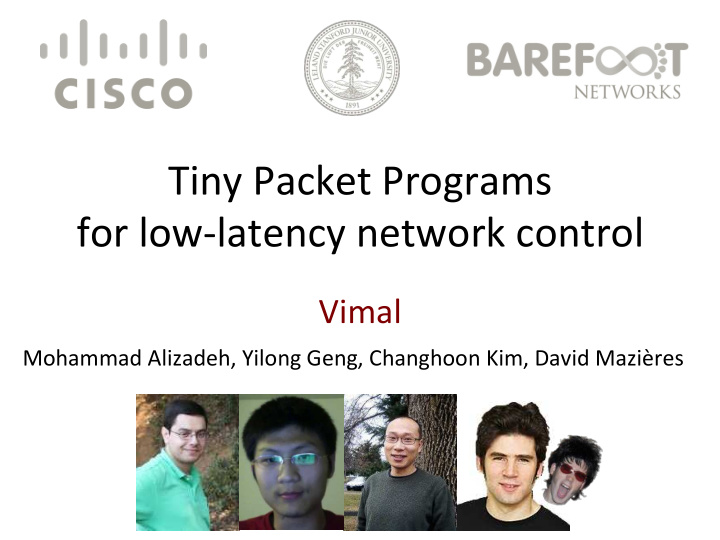 tiny packet programs for low4latency network control