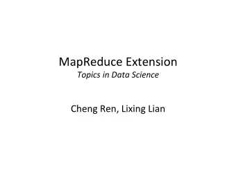 Topics  in  Data  Science  Cheng  Ren,  Lixing  Lian   Outline  Scien7fic