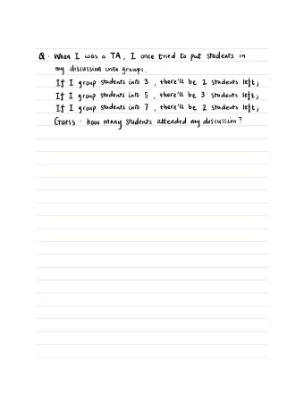 there'll be 2 students left I group students into 3  If there'll be 3 students left I group