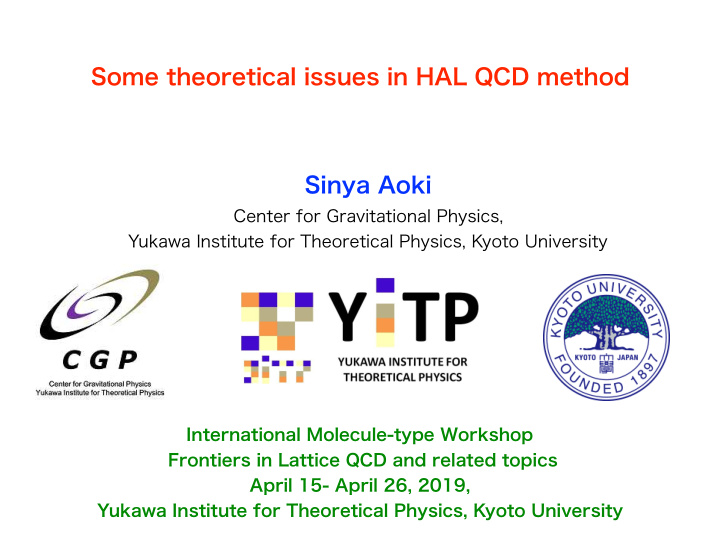some theoretical issues in hal qcd method sinya aoki