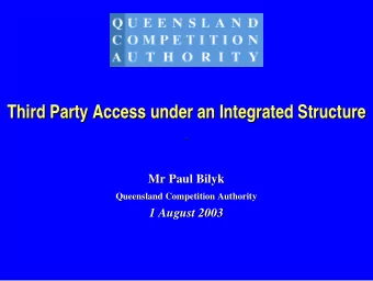 Third Party Access under an Integrated Structure  Third Party Access under an Integrated Structure