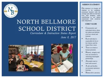 NORTH BELLMORE and compassion.  Core  re Value  ues  SCHOOL DISTRICT C ommunities and