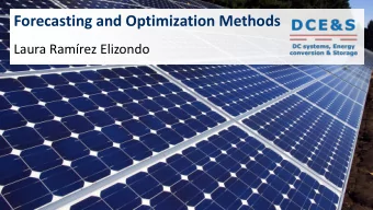 Forecasting and Optimization Methods  Laura Ramrez Elizondo  Learning Objectives    What is
