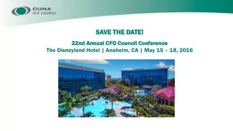 SAVE  E THE D  E DATE!  E!  22nd An  Annua  ual CFO C  Coun  ouncil C  Con  onferen  ence  The