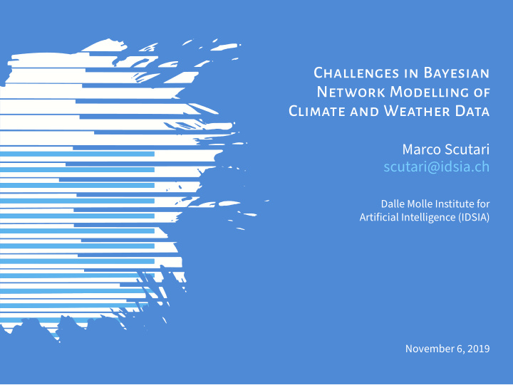challenges in bayesian network modelling of climate and