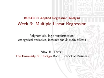 Week 3: Multiple Linear Regression  Polynomials, log transformation,  categorical variables,