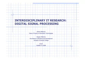 INTERDISCIPLINARY IT RESEARCH:  DIGITAL SIGNAL PROCESSING  GalinaHilkevica GalinaHilkevica