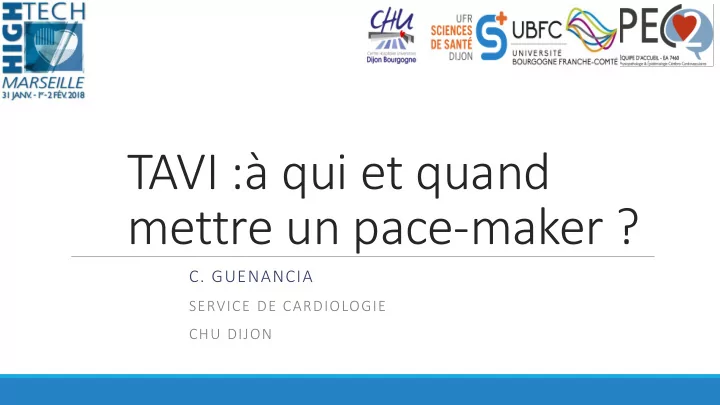 tavi qui et quand mettre un pace maker