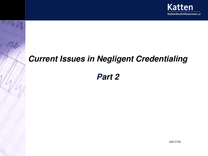 current issues in negligent credentialing part 2