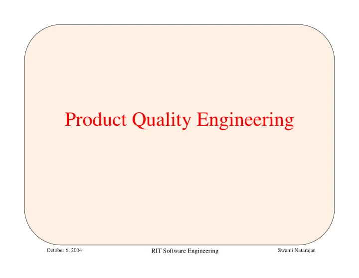 product quality engineering