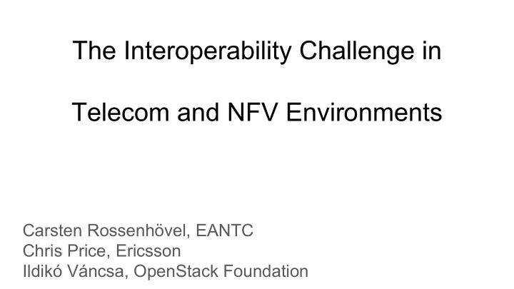the interoperability challenge in telecom and nfv