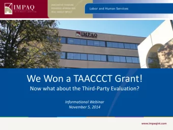We Won a TAACCCT Grant!  Now what about the Third-Party Evaluation?  Informational Webinar