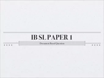 IB SL PAPER 1  Document Based Question  Paper 1  1 Hour in Length  30% of IB-SL History Grade (25