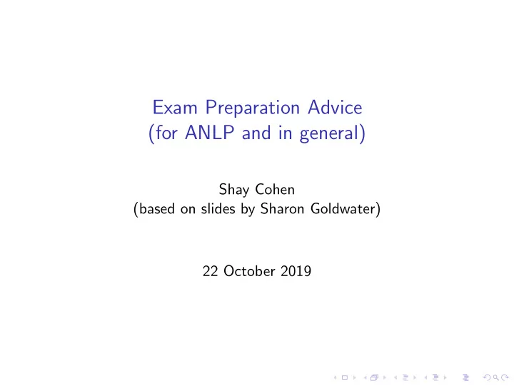 exam preparation advice for anlp and in general