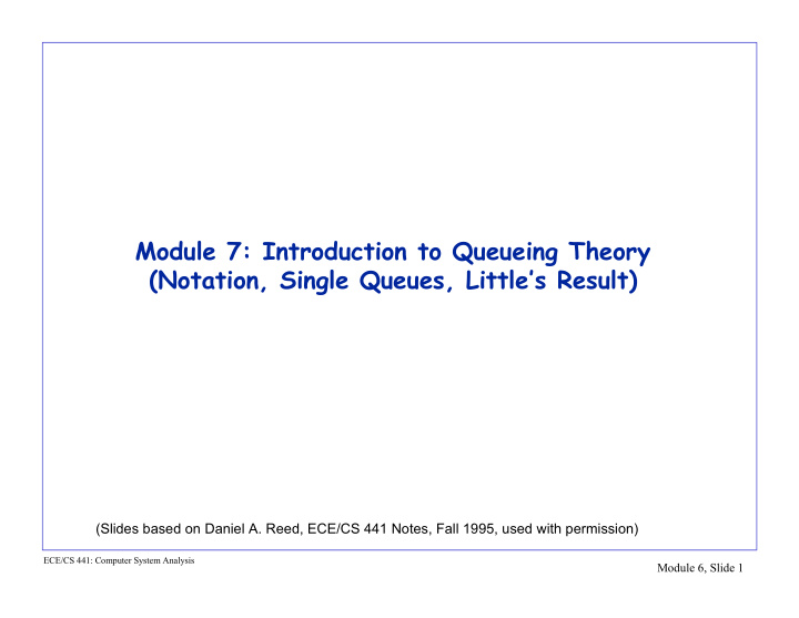 module 7 introduction to queueing theory notation single