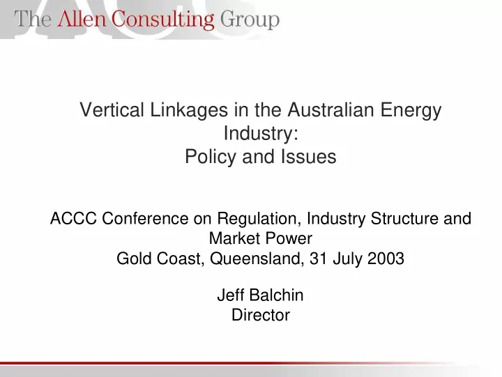 vertical linkages in the australian energy industry
