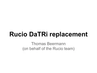 Rucio DaTRi replacement  Thomas Beermann  (on behalf of the Rucio team)  Overview   Web