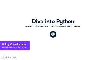 Di v e into P y thon  IN TR OD U C TION  TO DATA SC IE N C E  IN  P YTH ON Hillar y Green - Lerman