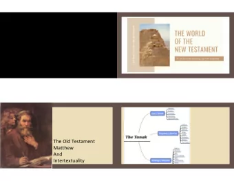 The Old Testament  Matthew  And  Intertextuality But blessed are your eyes, for they see , and