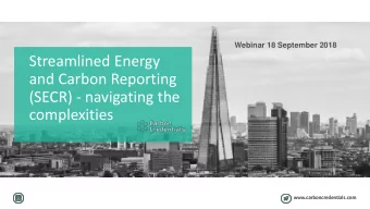 Streamlined Energy  and Carbon Reporting  (SECR) - navigating the  complexities