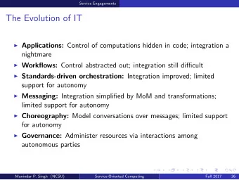The Evolution of IT  Applications: Control of computations hidden in code; integration a