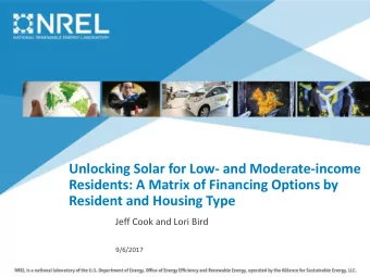 Unlocking Solar for Low- and Moderate-income  Residents: A Matrix of Financing Options by  Resident