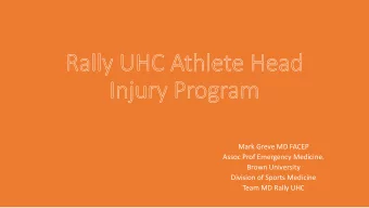 Mark Greve MD FACEP  Assoc Prof Emergency Medicine.  Brown University  Division of Sports Medicine