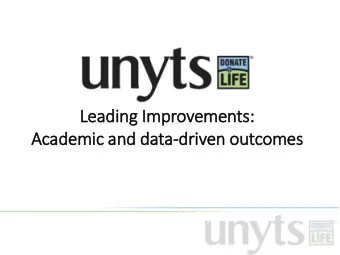 Leading I  Improvements:  Academ  emic an  and d  data-driven o  outcome  mes  Cornerstone of