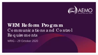 WE  M Re for  m Pr  og r  a m  Co mmunic a tio ns a nd Co ntro l  Re q uire me nts  WRIG  29