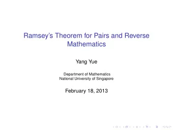 Ramseys Theorem for Pairs and Reverse  Mathematics  Yang Yue  Department of Mathematics