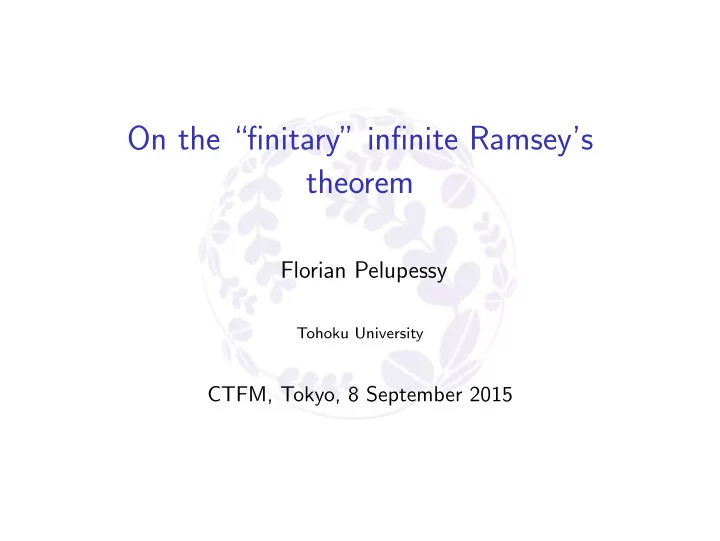 on the finitary infinite ramsey s theorem