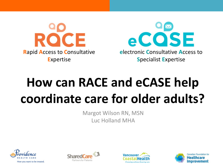 how can race and ecase help coordinate care for older