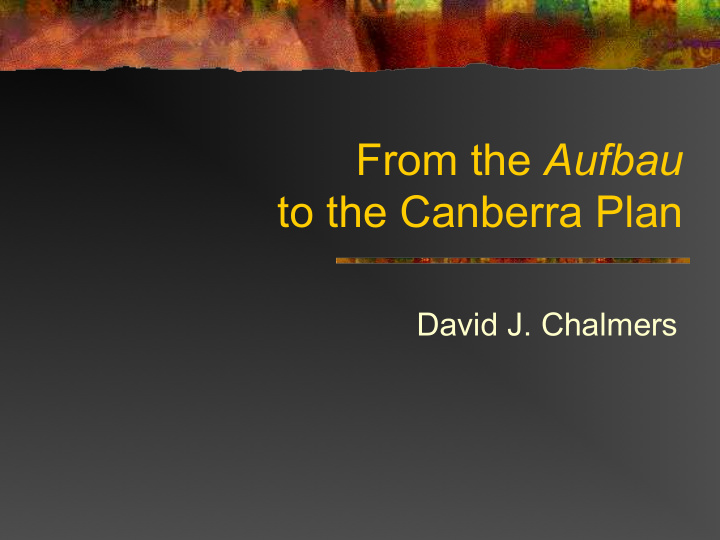 from the aufbau to the canberra plan