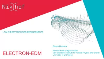 ELECTRON-EDM  Van Swinderen Institute for Particle Physics and Gravity  University of Groningen