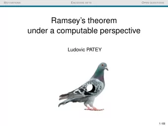 Ramseys theorem  under a computable perspective  Ludovic PATEY  1 / 69  June 12, 2017 M