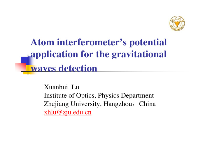 atom interferometer s potential application for the