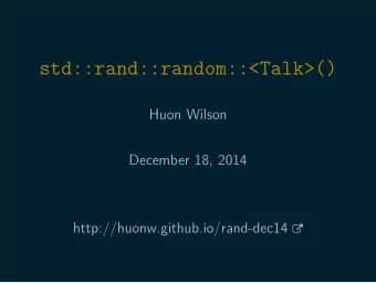 std::rand::random::&lt;Talk&gt;()  Huon Wilson  December 18, 2014 http://huonw.github.io/rand-dec14