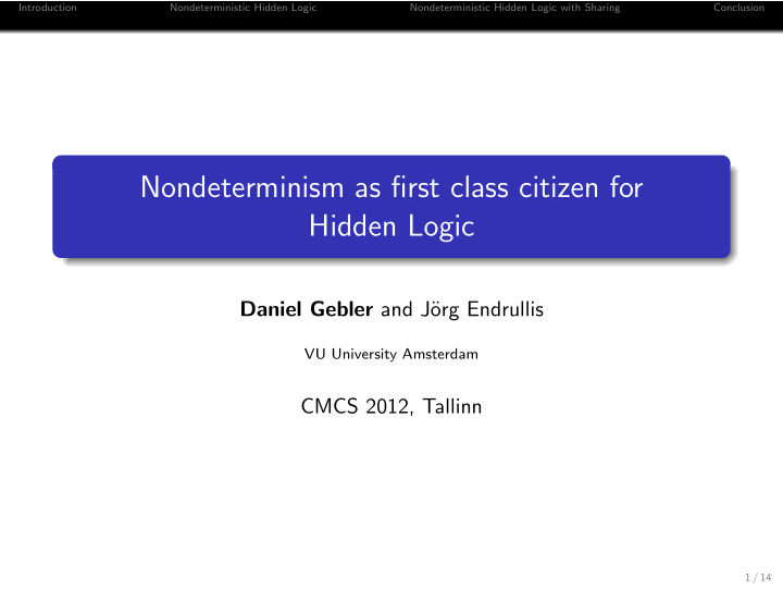 nondeterminism as first class citizen for hidden logic