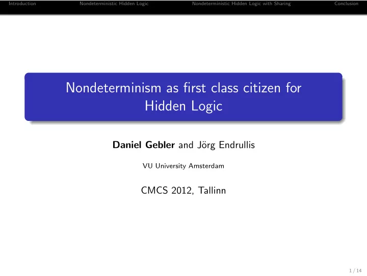 nondeterminism as first class citizen for hidden logic