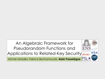 An Algebraic Framework for  Pseudorandom Functions and  Applications to Related-Key Security Michel
