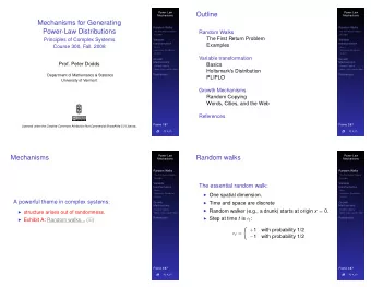 Outline  Mechanisms  Mechanisms  Mechanisms for Generating  Random Walks  Random Walks  Power-Law