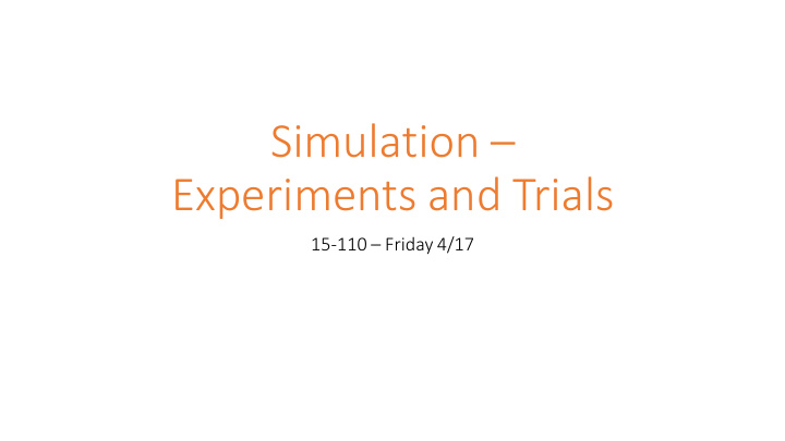 simulation experiments and trials