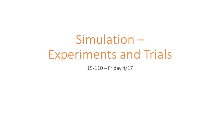 simulation experiments and trials